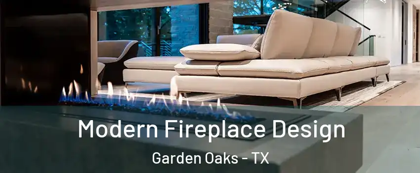 Modern Fireplace Design Garden Oaks - TX