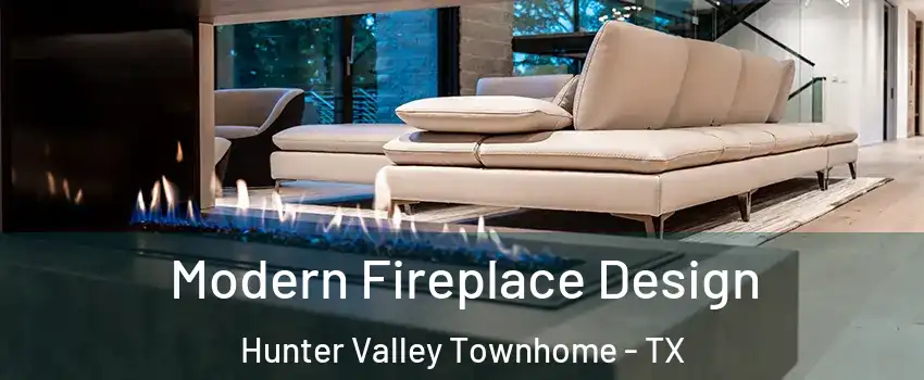 Modern Fireplace Design Hunter Valley Townhome - TX