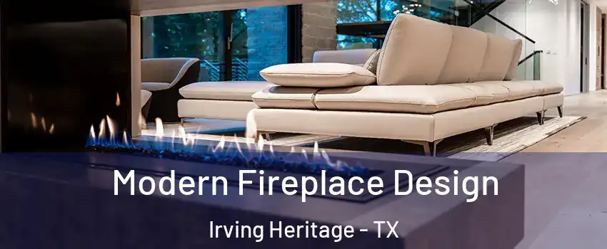 Modern Fireplace Design Irving Heritage - TX