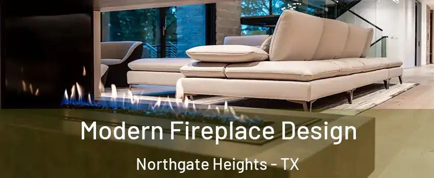 Modern Fireplace Design Northgate Heights - TX