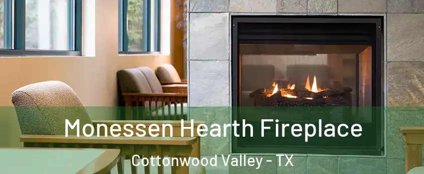 Monessen Hearth Fireplace Cottonwood Valley - TX
