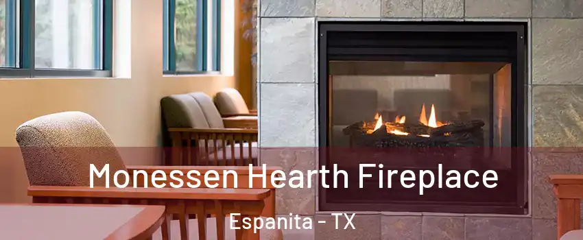 Monessen Hearth Fireplace Espanita - TX