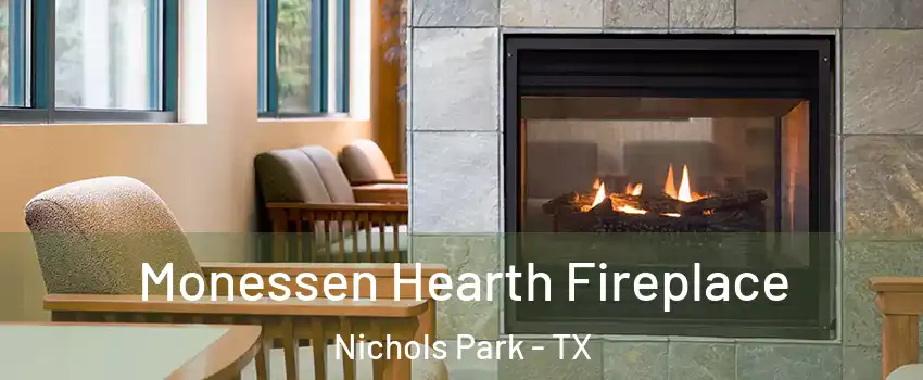 Monessen Hearth Fireplace Nichols Park - TX