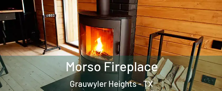 Morso Fireplace Grauwyler Heights - TX