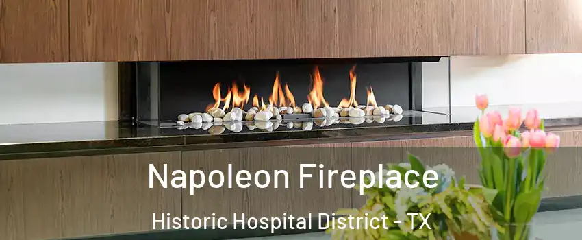 Napoleon Fireplace Historic Hospital District - TX