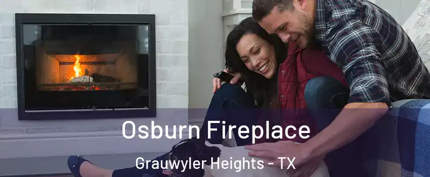Osburn Fireplace Grauwyler Heights - TX