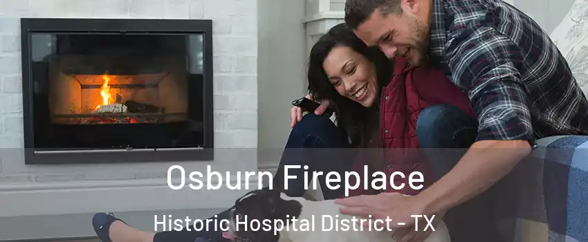 Osburn Fireplace Historic Hospital District - TX
