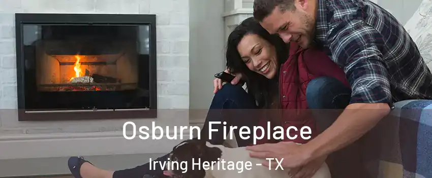 Osburn Fireplace Irving Heritage - TX