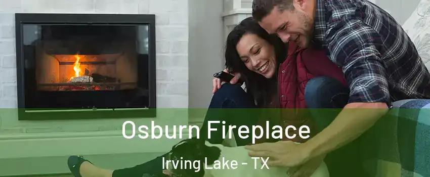 Osburn Fireplace Irving Lake - TX