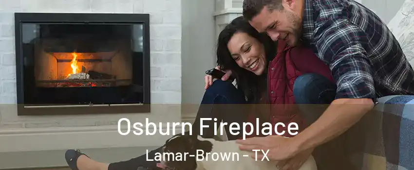 Osburn Fireplace Lamar-Brown - TX