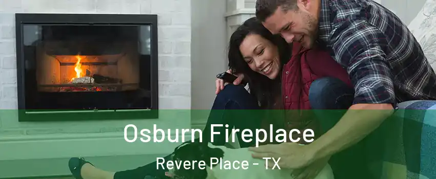 Osburn Fireplace Revere Place - TX