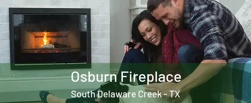 Osburn Fireplace South Delaware Creek - TX