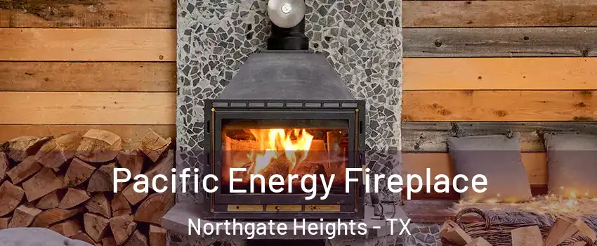 Pacific Energy Fireplace Northgate Heights - TX