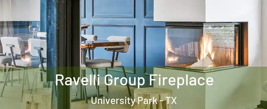 Ravelli Group Fireplace University Park - TX