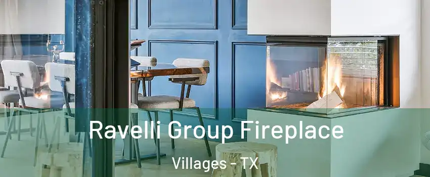 Ravelli Group Fireplace Villages - TX