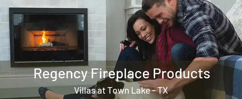 Regency Fireplace Products Villas at Town Lake - TX