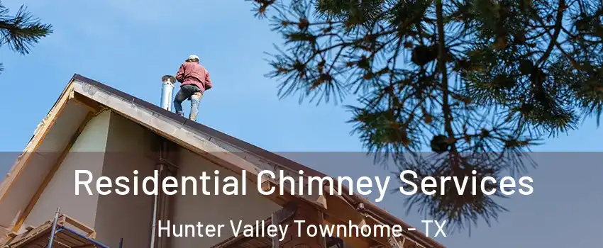 Residential Chimney Services Hunter Valley Townhome - TX