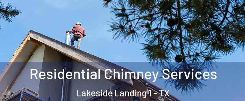 Residential Chimney Services Lakeside Landing 1 - TX