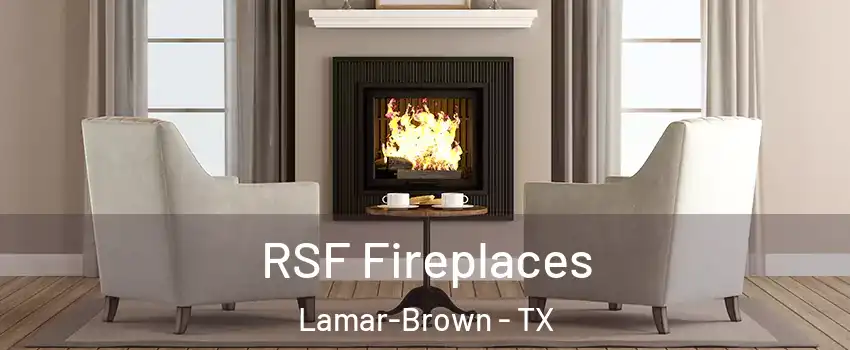 RSF Fireplaces Lamar-Brown - TX