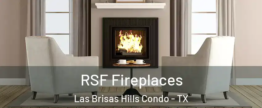 RSF Fireplaces Las Brisas Hills Condo - TX