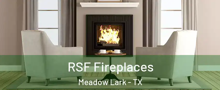 RSF Fireplaces Meadow Lark - TX