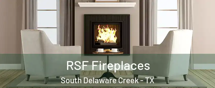 RSF Fireplaces South Delaware Creek - TX