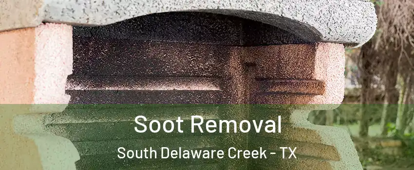 Soot Removal South Delaware Creek - TX