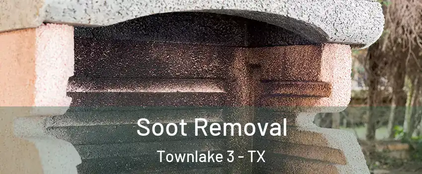 Soot Removal Townlake 3 - TX
