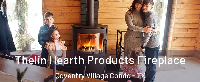 Thelin Hearth Products Fireplace Coventry Village Condo - TX