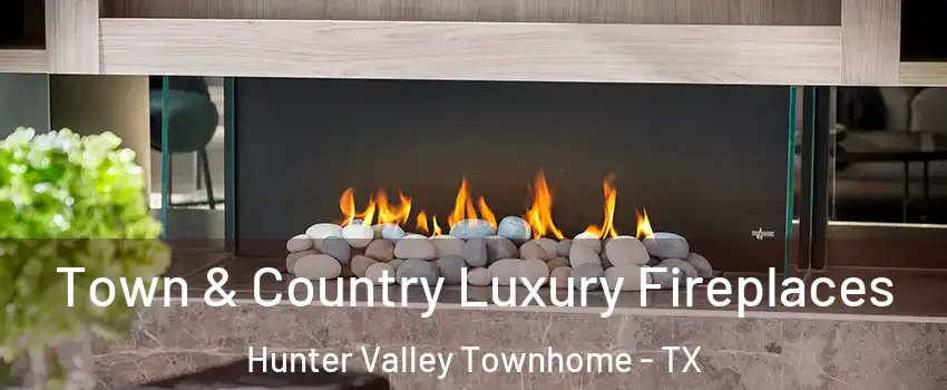 Town & Country Luxury Fireplaces Hunter Valley Townhome - TX