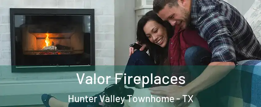 Valor Fireplaces Hunter Valley Townhome - TX