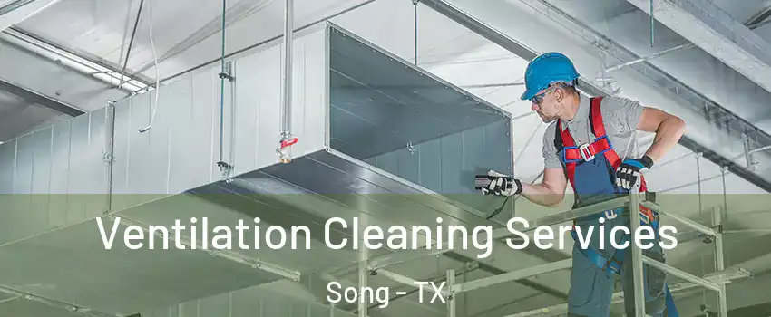 Ventilation Cleaning Services Song - TX