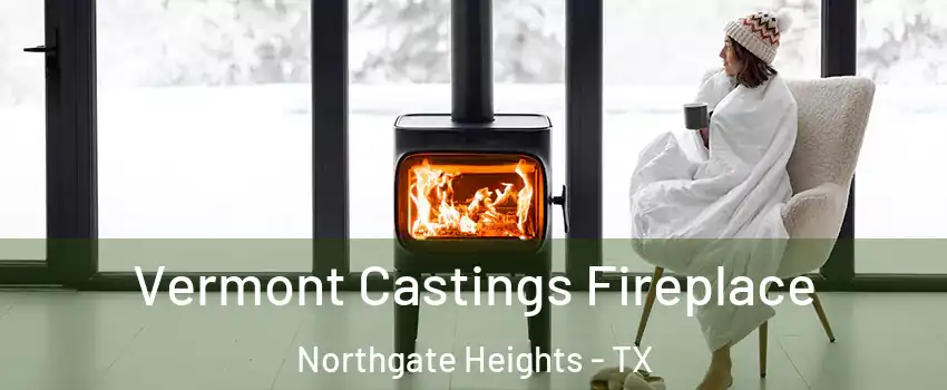 Vermont Castings Fireplace Northgate Heights - TX